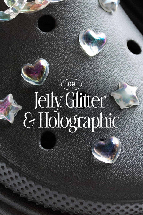 Jelly, Glitter & Holographic